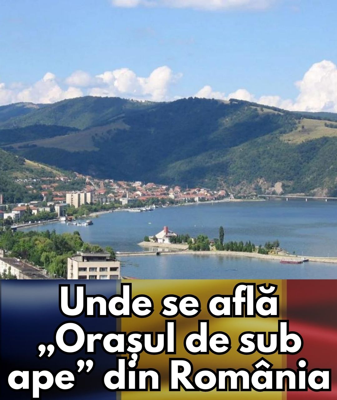 Descoperă ‘Orașul de sub ape’ din România: Localitatea scufundată de Ceaușescu acum peste 50 de ani pentru o construcție grandioasă