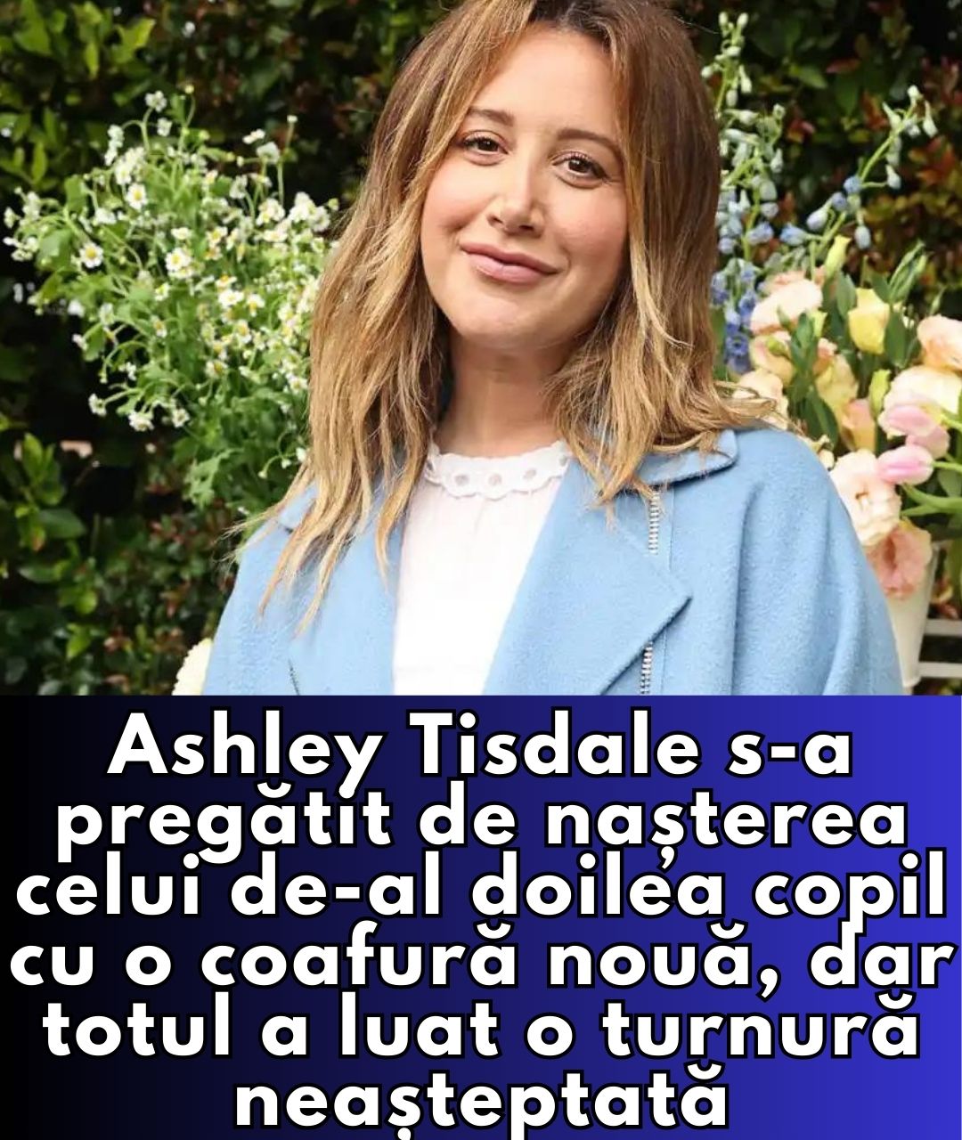 Ashley Tisdale s-a aranjat înainte de venirea celui de-al doilea copil — dar a avut o surpriză neașteptată