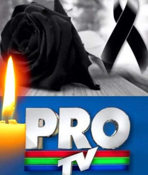 Mare Doliu la PRO TV. Din păcate, nu s-a mai putut face nimic