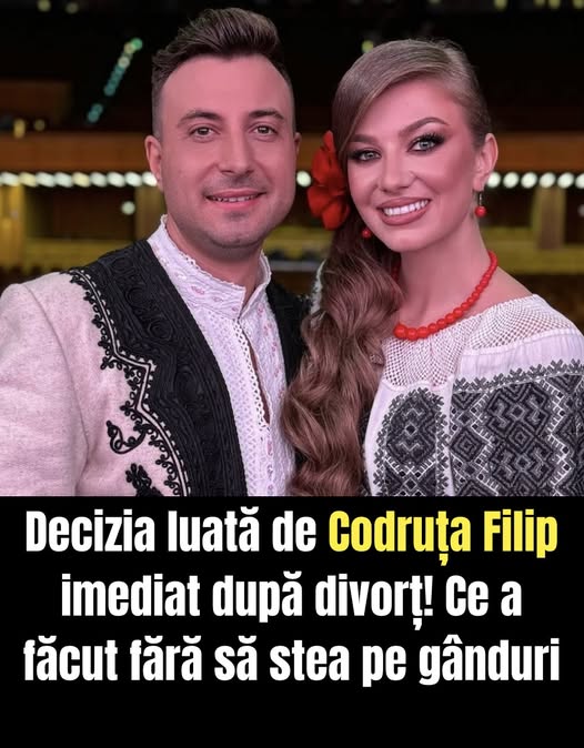 Decizia luată de Codruța Filip imediat după divorț! Ce a făcut fără să stea pe gânduri