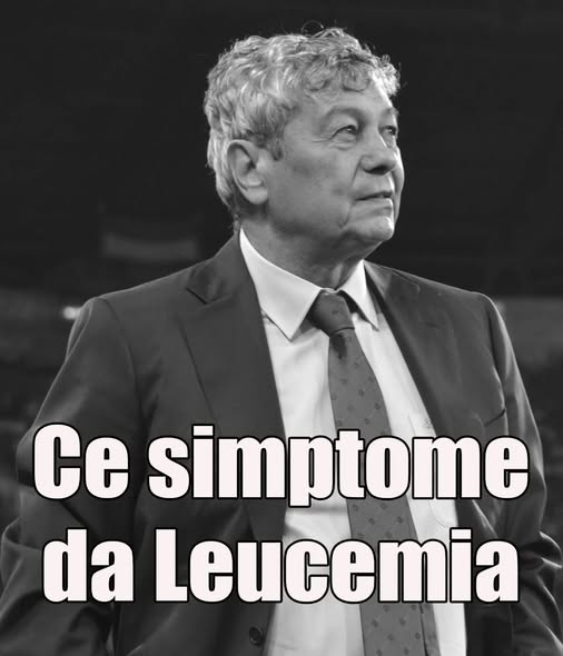 Ce este leucemia, boala care a grăbit sfârșitul lui Mircea Lucescu 👇 Simptomele care trebuie sa te trimita urgent  la medic…Vezi mai mult