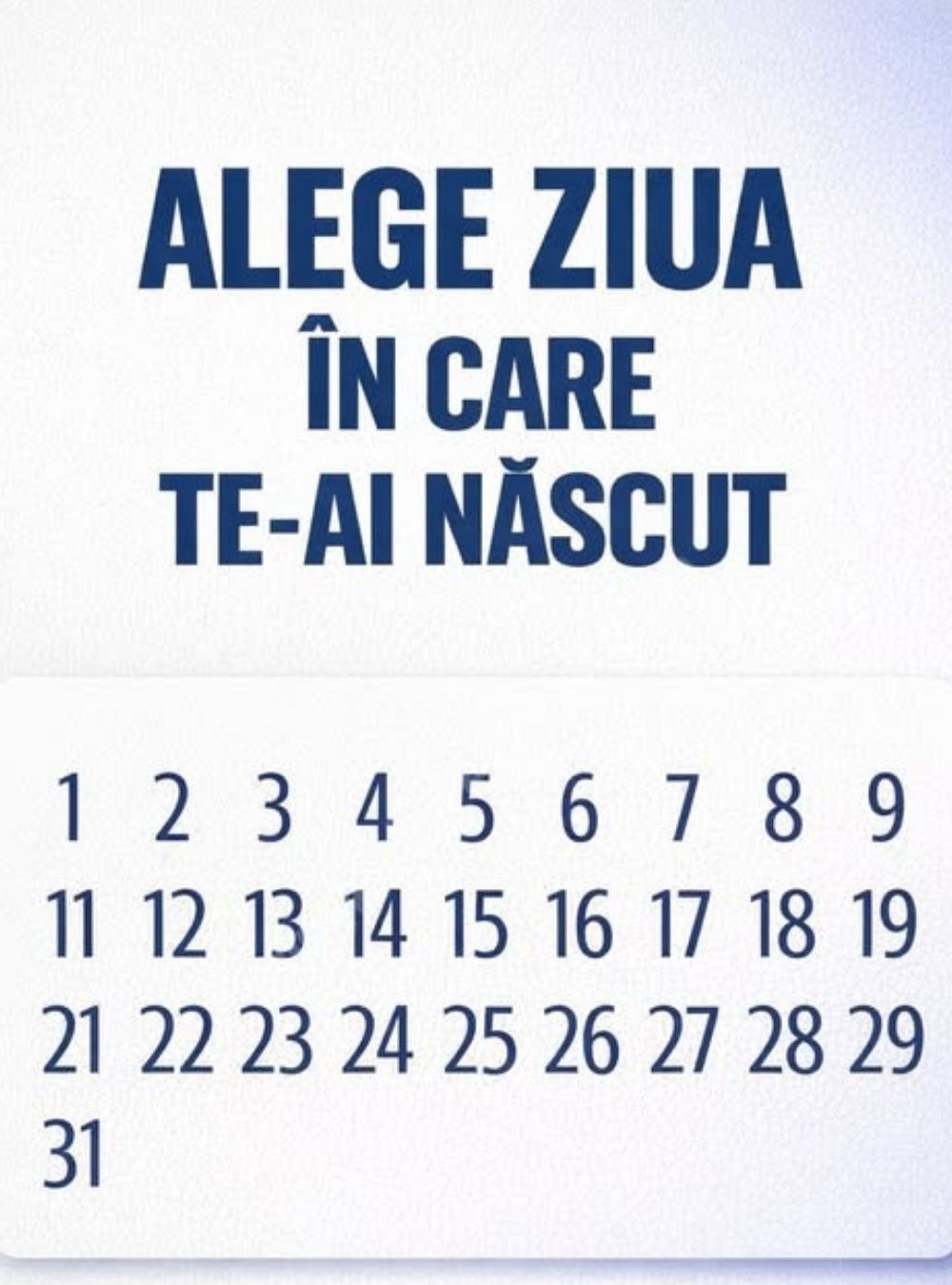 Alege ziua în care te-ai născut! O să îți placă ce afli despre tine