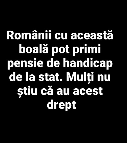 Românii cu această boală pot primi pensie de handicap de la stat. Mulți nu știu că au acest drept