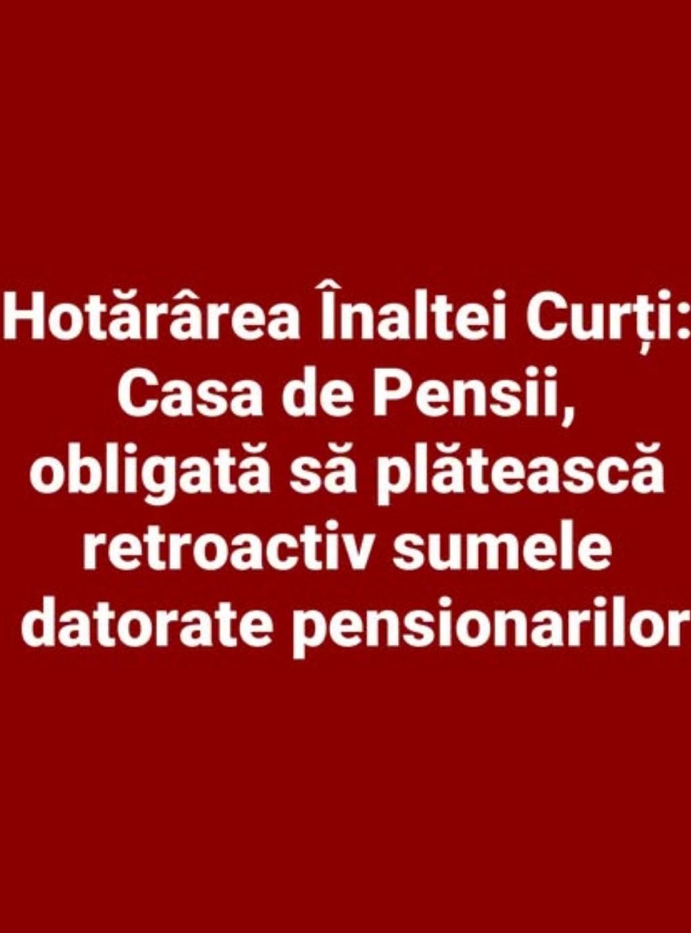 Decizia Înaltei Curți: Casa de Pensii trebuie să achite retroactiv banii restanți către pensionari