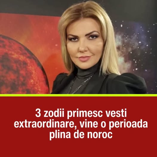 Alina Bădic anunță o săptămână decisivă. Zodiile care primesc semne puternice