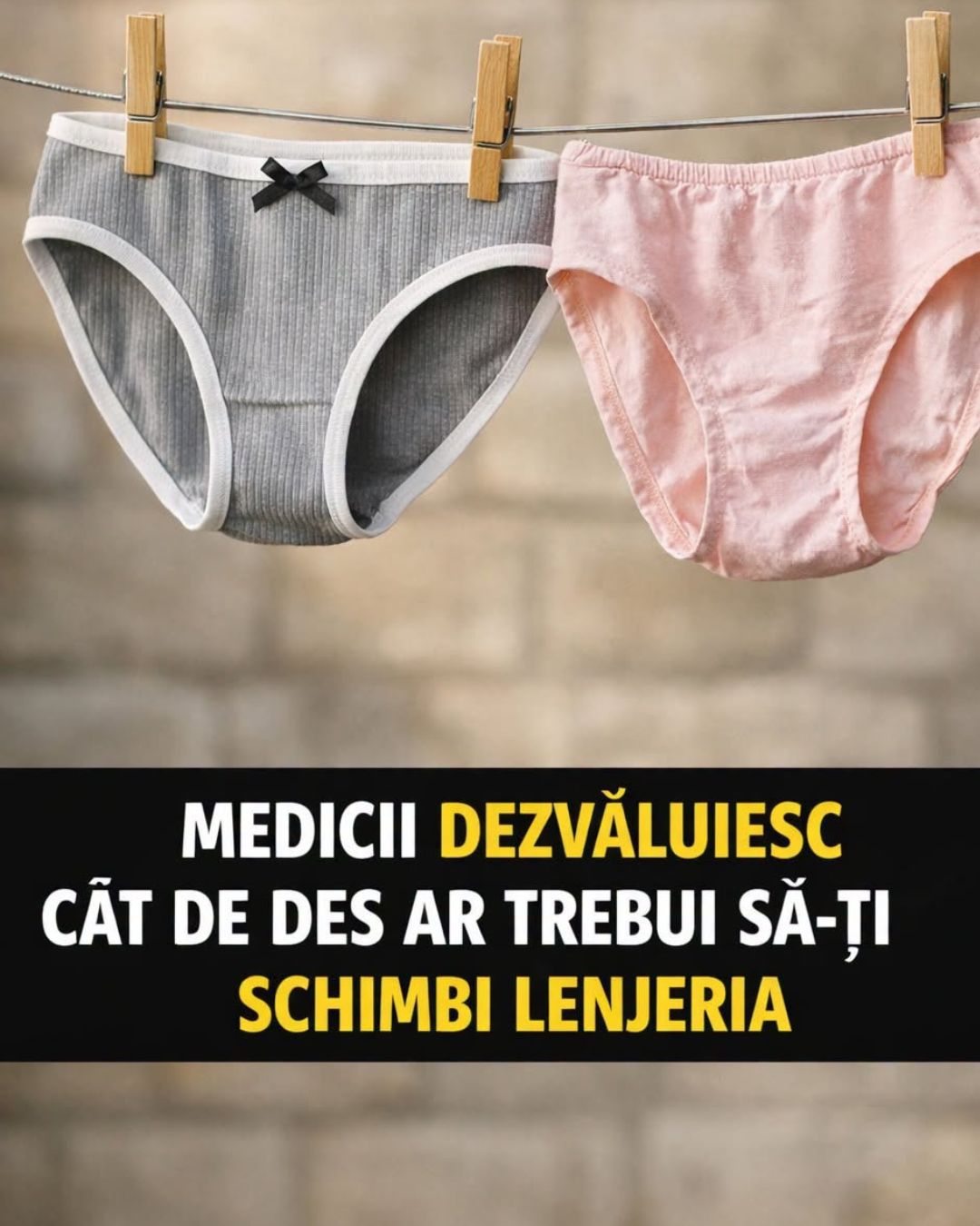 Cât de des trebuie schimbată lenjeria intimă? Obiceiul care îți poate afecta sănătatea